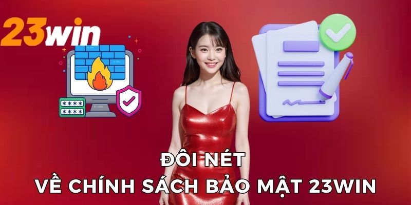 Vài thông tin về chính sách bảo mật 23win